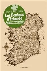Book cover of Les Fenians d’Irlande by Sophie Ollivier