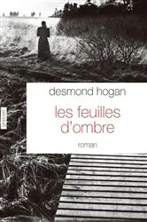 Book cover of Les feuilles d'ombre by Desmond Hogan