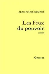 Book cover of Les feux du pouvoir by Jean-Marie Rouart