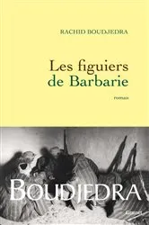 Book cover of Les figuiers de Barbarie by Rachid Boudjedra