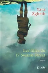 Book cover of Les filles du 17 Swann Street by Yara Zgheib