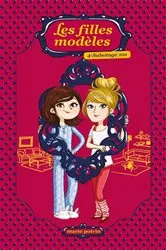 Book cover of Les Filles modèles T04 by Marie Potvin