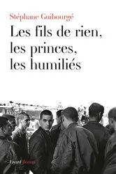 Book cover of Les fils de rien, les princes, les humiliés by Unknown