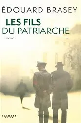 Book cover of Les Fils du patriarche by Unknown