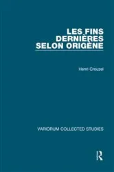 Book cover of Les fins dernières selon Origène by Henri Crouzel