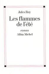 Book cover of Les Flammes de l'été by Jules Roy