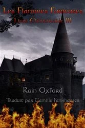 Book cover of Les Flammes Furieuses - Livre Élémentaire III by Rain Oxford