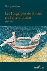 Book cover of Les Forgerons de la Paix en Terre Promise by Georges Assima