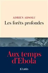 Book cover of Les forêts profondes by Adrien Absolu