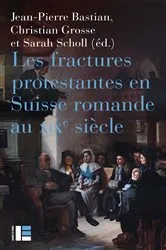 Book cover of Les fractures protestantes en Suisse romande au XIXe siècle by Unknown