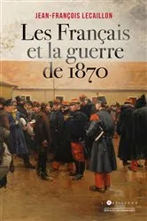 Book cover of Les Français et la guerre de 1870 by Unknown