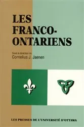 Book cover of Les Franco-Ontariens by Cornelius J. Jaenen