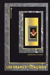 Book cover of Les francs-maçons by Emmanuel Thiébot
