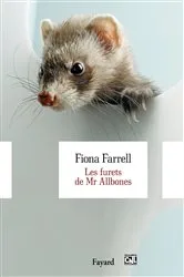 Book cover of Les furets de Mr Allbones by Fiona Farrell