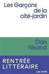 Book cover of Les Garçons de la cité-jardin by Dan Nisand