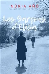 Book cover of Les garçons d'Elisa by Núria Añó
