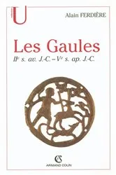 Book cover of Les Gaules : Provinces des Gaules et Germanies, Provinces Alpines by Alain Ferdière