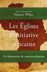 Book cover of Les Églises d’initiative africaine by Hannes Wiher