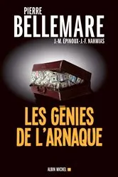 Book cover of Les Génies de l'arnaque by Pierre Bellemare