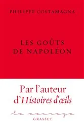 Book cover of Les goûts de Napoléon by Philippe Costamagna