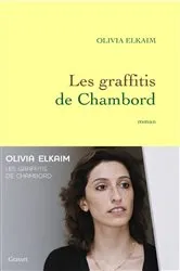 Book cover of Les graffitis de Chambord by Olivia Elkaim