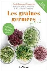 Book cover of Les graines germées de A à Z by Carole Dougoud Chavannes