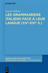 Book cover of Les grammairiens italiens face à leur langue (15e–16e s.) by Unknown