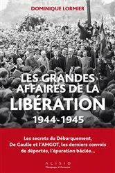 Book cover of Les grandes affaires de la libération by Dominique Lormier