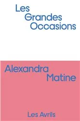 Book cover of Les Grandes occasions by Alexandra Matine