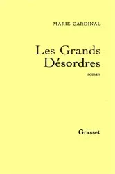 Book cover of Les grands désordres by Marie Cardinal