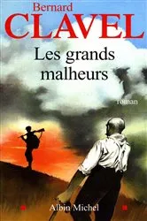 Book cover of Les Grands Malheurs by Bernard Clavel