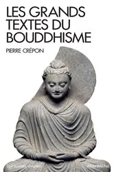 Book cover of Les Grands Textes du bouddhisme by Pierre Crépon