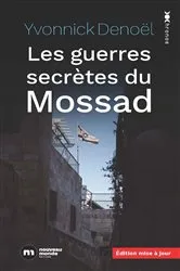 Book cover of Les guerres secrètes du Mossad by Yvonnick Denoël