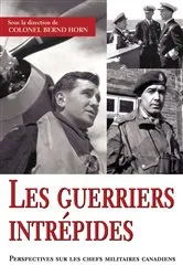 Book cover of Les guerriers intrépides by Bernd Horn