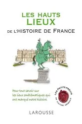 Book cover of Les hauts lieux de l'histoire de France by Unknown