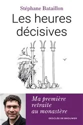 Book cover of Les heures décisives by Stéphane Bataillon