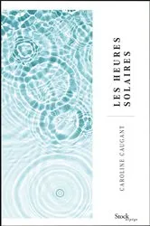 Book cover of Les heures solaires by Caroline Caugant