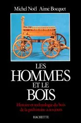 Book cover of Les Hommes et le bois by Michel Noël