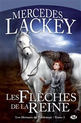 Book cover of Les Hérauts de Valdemar, T1 : Les Flèches de la reine by Mercedes Lackey
