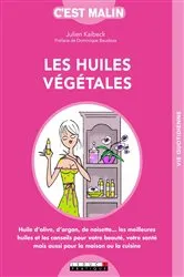 Book cover of Les huiles végétales, c'est malin by Unknown