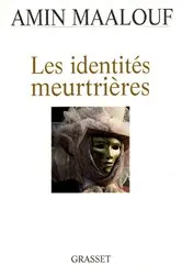 Book cover of Les identités meurtrières by Amin Maalouf