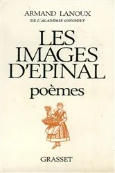 Book cover of Les images d'Épinal by Armand Lanoux
