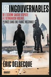 Book cover of Les ingouvernables by Eric Delbecque