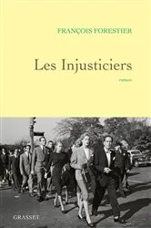 Book cover of Les injusticiers by François Forestier