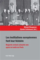 Book cover of Les institutions européennes font leur histoire by Michel Mangenot