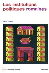 Book cover of Les Institutions politiques romaines by Léon Homo