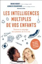 Book cover of Les intelligences multiples de vos enfants by Bruno Hourst