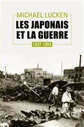 Book cover of Les Japonais et la guerre by Michael Lucken