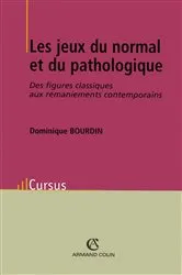 Book cover of Les jeux du normal et du pathologique by Dominique Bourdin