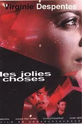 Book cover of Les jolies choses by Virginie Despentes